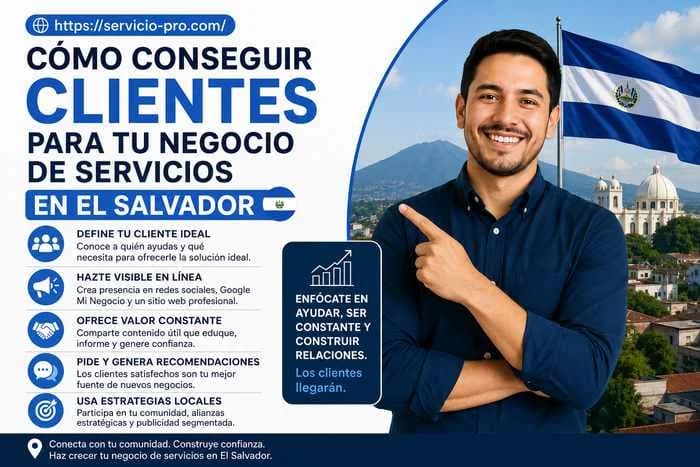 Cómo Conseguir Clientes para tu Negocio de Servicios en El Salvador
